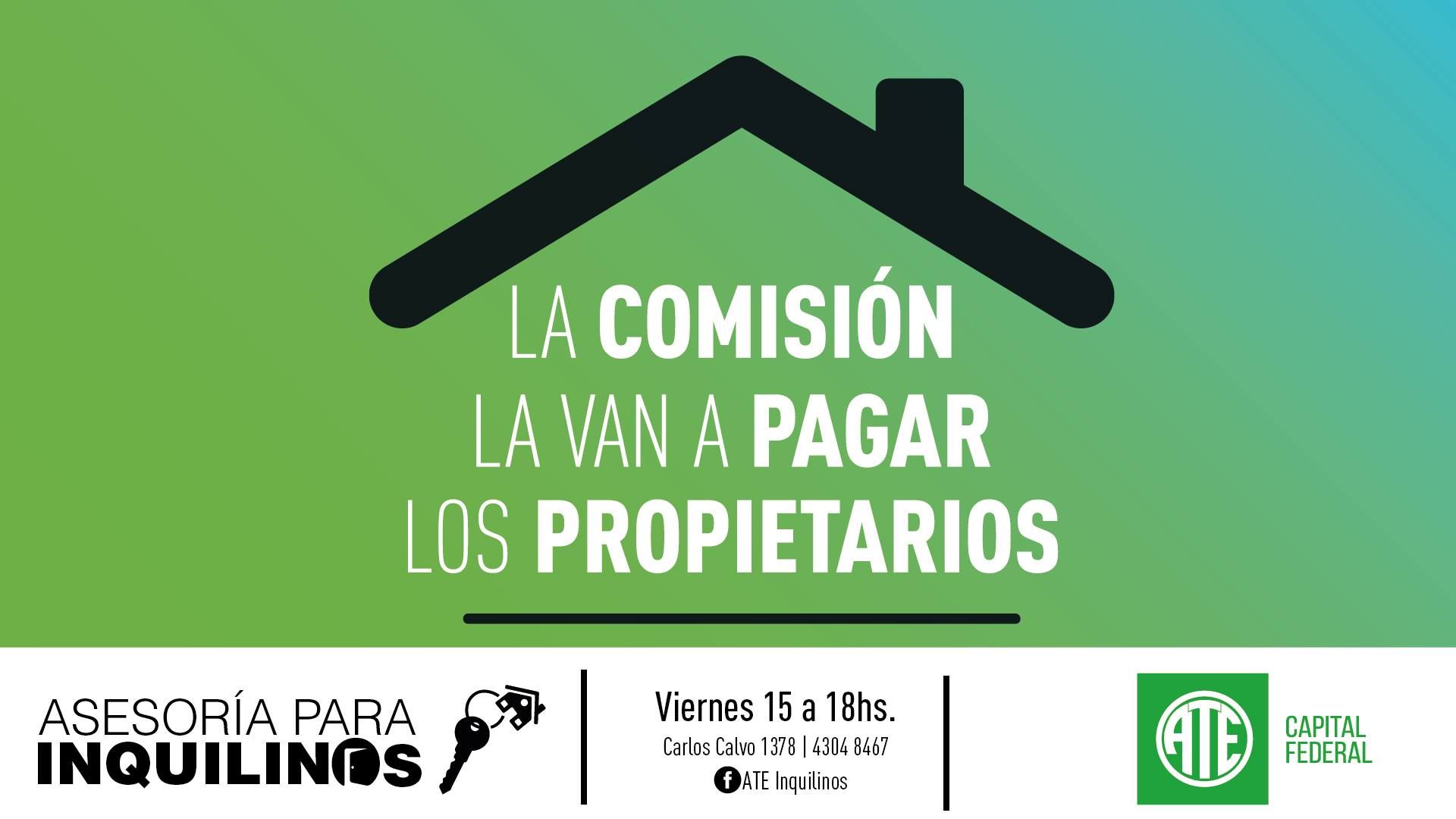 ¡La comisión la van a pagar los propietarios!